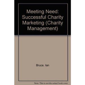 Meeting Need: Successful Charity Marketing (Charity Management)