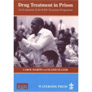 Drug Treatment in Prison: An Evaluation of the Rapt Treatment Programme