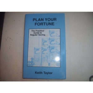 Plan Your Fortune: The Practical Guide to Regular Saving