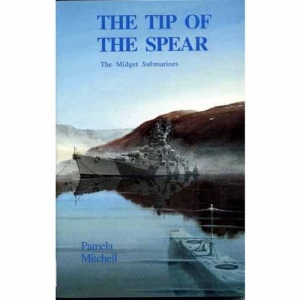 Tip of the Spear: Midget Submarines
