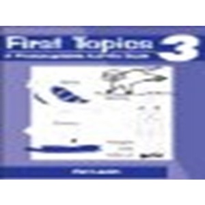 First Topics: Photocopiable Activity Book Bk. 3 (Early Years Resources)