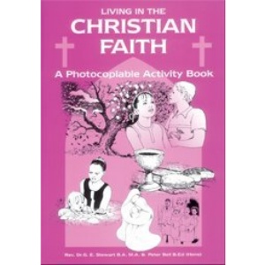 Living in the Christian Faith: A Photocopiable Activity Book