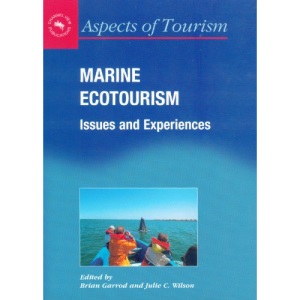 Marine Ecotourism: Issues and Experiences (Aspects of Tourism)