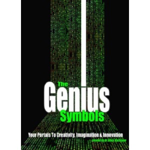 The Genius Symbols: Your Portal to Creativity, Imagination and Innovation