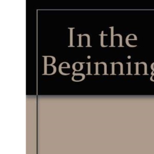 In the Beginning