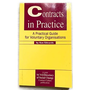 Contracts in Practice: Practical Guide for Voluntary Organisations
