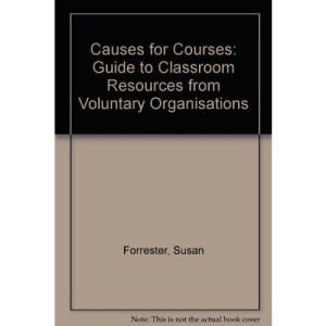 Causes for Courses: Guide to Classroom Resources from Voluntary Organisations