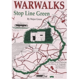 War Walks: Stop Line Green (Walkabout)