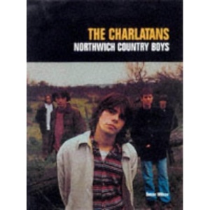 The Charlatans: Northwich Country Boys