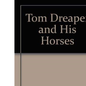 Tom Dreaper and His Horses