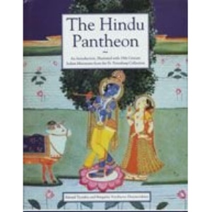 The Hindu Pantheon: An Introduction, Illustrated with 19th Century Indian Miniatures from the St.Petersburg Collection