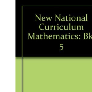 New National Curriculum Mathematics: Bk. 5