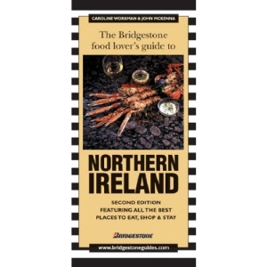 The Bridgestone Food Lover's Guide to Northern Ireland