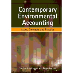 Contemporary Environmental Accounting: Issues, Concepts and Practice