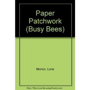 Paper Patchwork (Busy Bees)