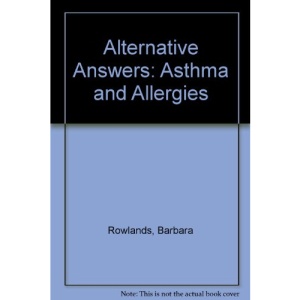 Alternative Answers: Asthma & Allergies