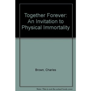 Together Forever: An Invitation to Physical Immortality