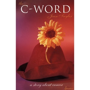 The C-Word: A Story About Cancer