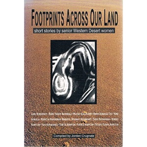 Footprints across Our Land: Short Stories by Senior Desert Women