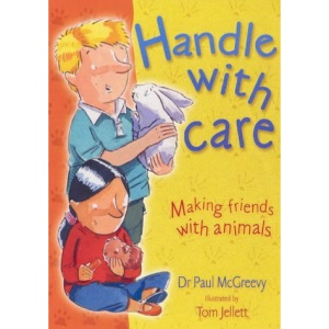 Handle With Care - Making Friends With Animals