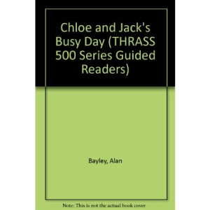 Chloe and Jack's Busy Day (THRASS 500 Series Guided Readers)