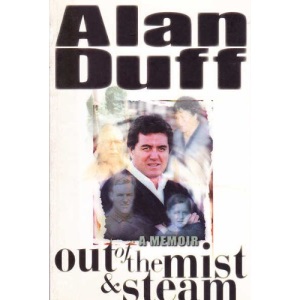 Out of the mist and steam: A memoir