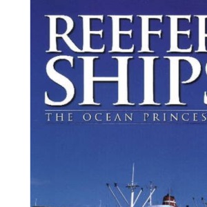 REEFER SHIPS: the Ocean Princesses