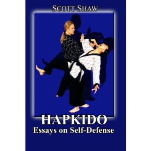 Hapkido: Essays on Self Defense