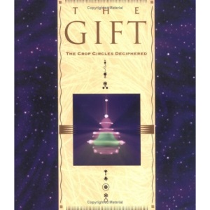 The Gift, The: Crop Circles Deciphered