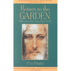 Return to the Garden (Reflections of the Christ Mind)