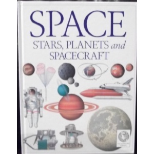 Space, Stars, Planets and Spacecraft (Discovery Library)
