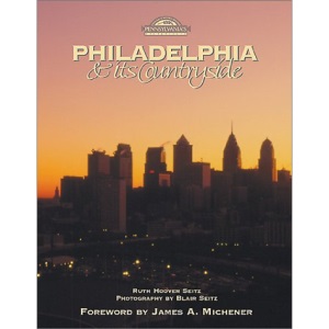 Philadelphia & Its Countryside (Pennsylvania's Series)