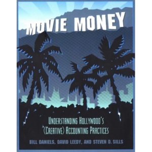 Movie Money: Understanding Hollywood's (Creative) Accounting Practices