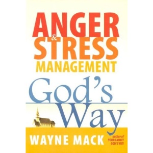 Anger and Stress Management God's Way