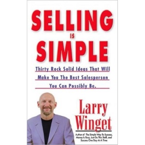 Selling Is Simple Larry Winget