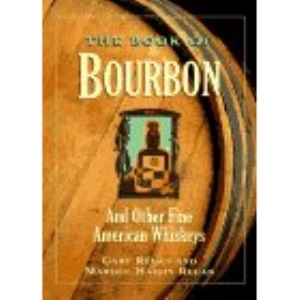 The Book Of Bourbon And Other Fine American Whiskeys