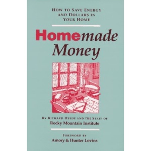 Homemade Money: How to Save Energy and Dollars in Your Home