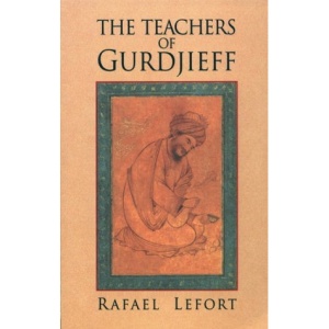 The Teachers of Gurdjieff