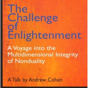Challenge of Enlightenment: A Voyage into the Multidimensional Integrity of Nonduality