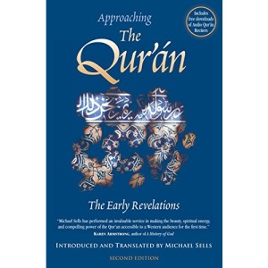 Approaching the Qur'an: The Early Revelation: The Early Revelations