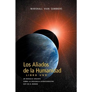 Los Aliados de La Humanidad Libro Uno (The Allies of Humanity, Book One - Spanish Edition)