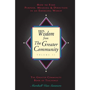 Wisdom from the Greater Community, Vol II