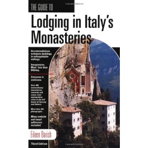 The Guide to Lodging in Italy's Monasteries