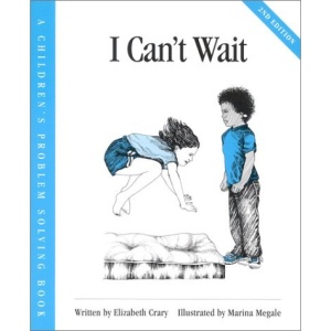 I Can't Wait (Children's problem solving)