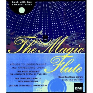 Magic Flute: Wolfgang Amadeus Mozart (Black Dog Opera Library)