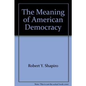 The Meaning of American Democracy