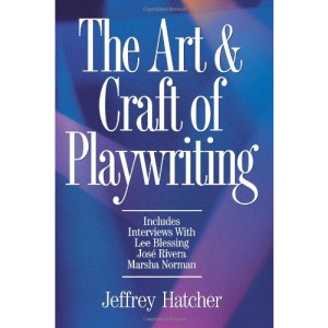The Art and Craft of Playwriting