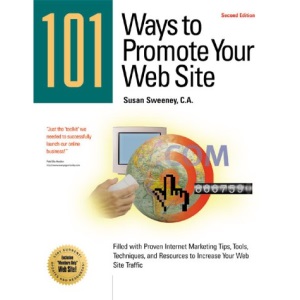 One Hundred and One Ways to Promote Your Web Site