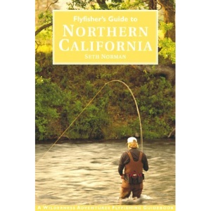 Flyfisher's Guide to Northern California (Flyfisher's Guides)