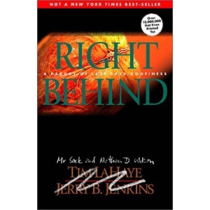 Right Behind: A Parody of Last Days Goofiness